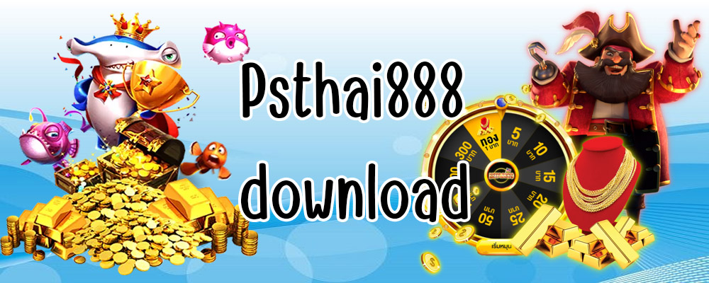 Psthai888 download